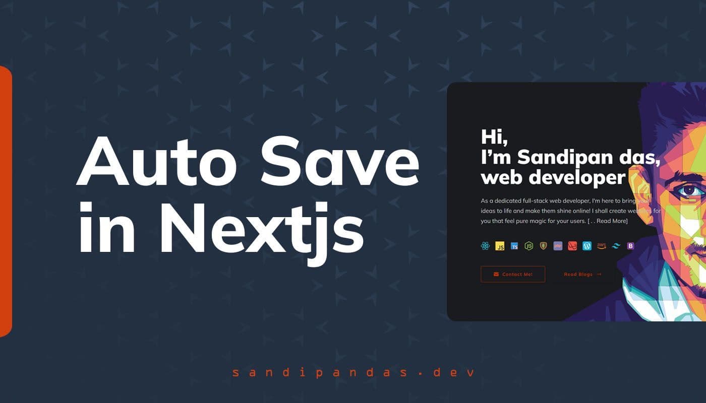 Auto save with a custom hook in Next.js 13 — cover image